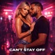 Cant Stay Off feat Lucian Single