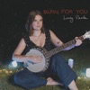 Burn For You