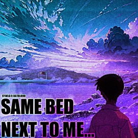 Same Bed Next To Me (feat. Oat Blood) Carter Coffee