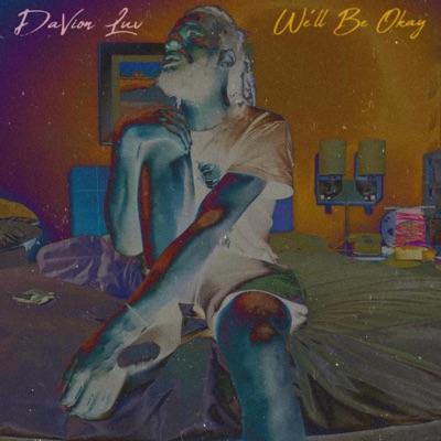 We'll Be Okay - Single