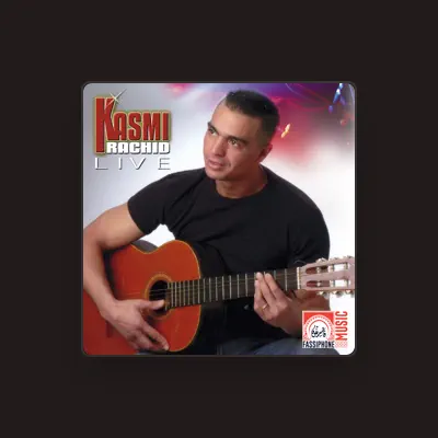 Listen to Rachid Kasmi, watch music videos, read bio, see tour dates & more!