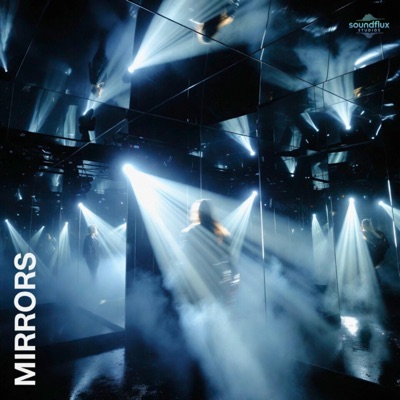 Mirrors (feat. Aliza) - Single