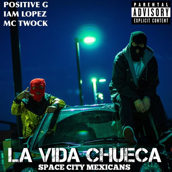 LA VIDA CHUECA (feat. Iamlopez & Positive G)
