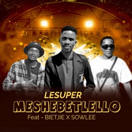 meshebetlello (feat. Sowlee & Bietjie) Lesuper