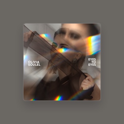 Listen to Olivia Soulel, watch music videos, read bio, see tour dates & more!