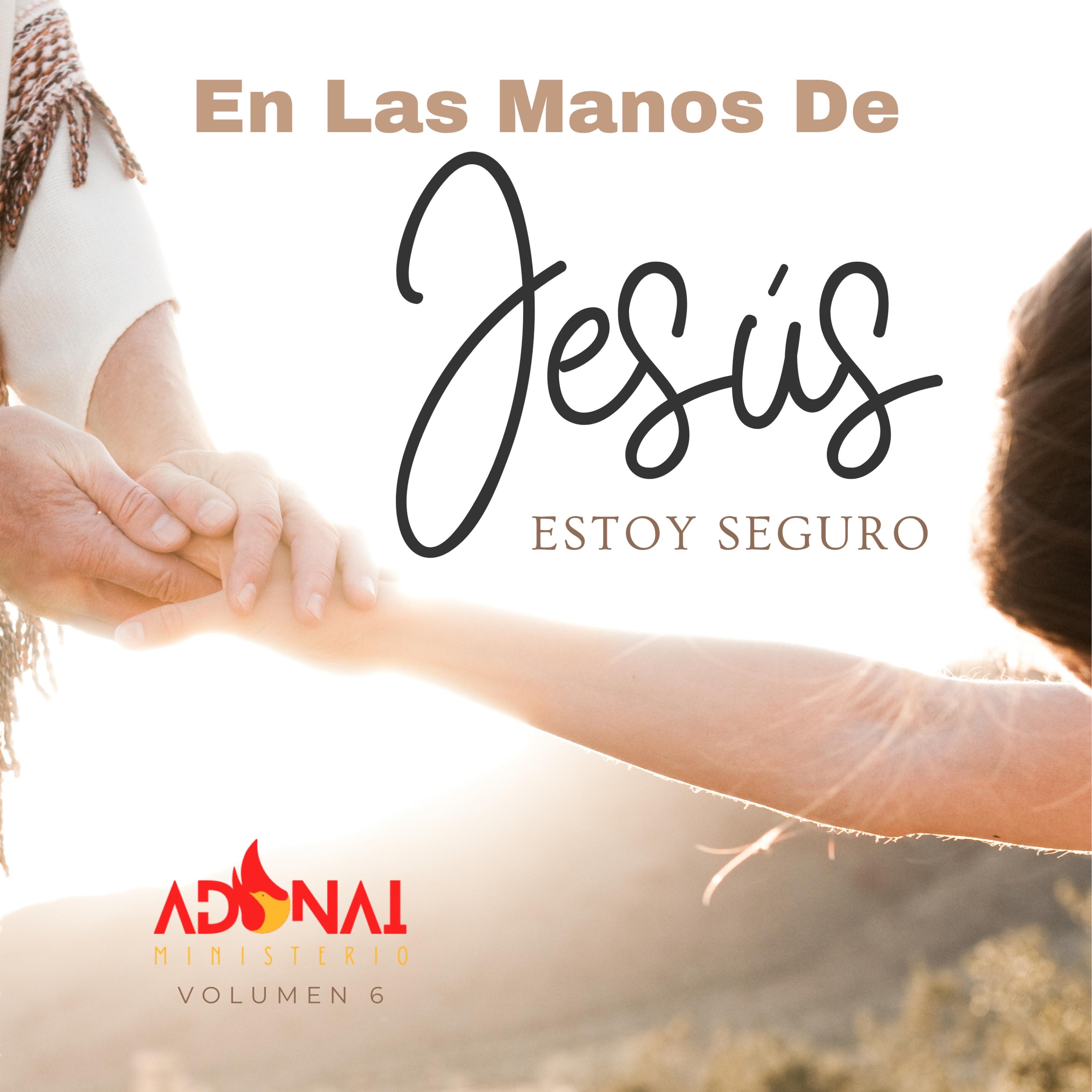 Ministerio Adonai - En las manos de mi jesus