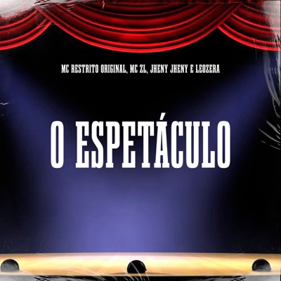 O Espetáculo (feat. jheny jheny) - Single