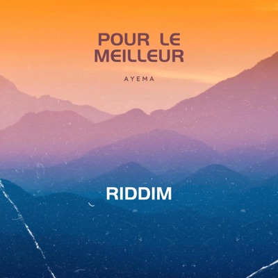 Pour le meilleur (Riddim) - Single