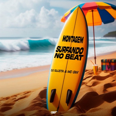 Montagem - Surfando no Beat - Bota a Mão na Cinturinha - Single