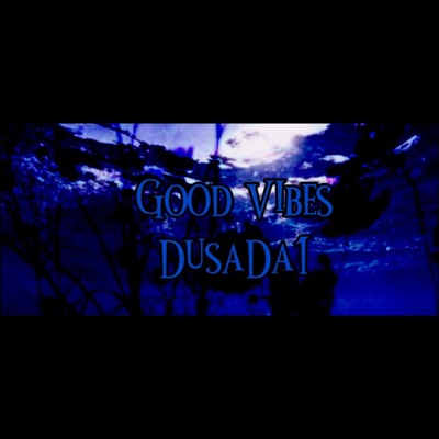 Good Vibes - Single