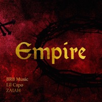 Empire (feat. Lil Capo & ZAIAH) - Single - BRB