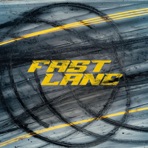Fast Lane - Single