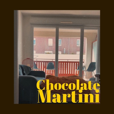 Chocolate Martini (feat. coursjette) - Single