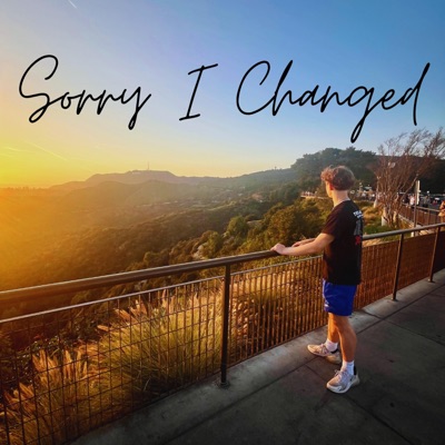 SORRY I CHANGED - Single