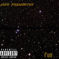 Fun (feat. Fat Mack) - Single - Jayo Foxworthy