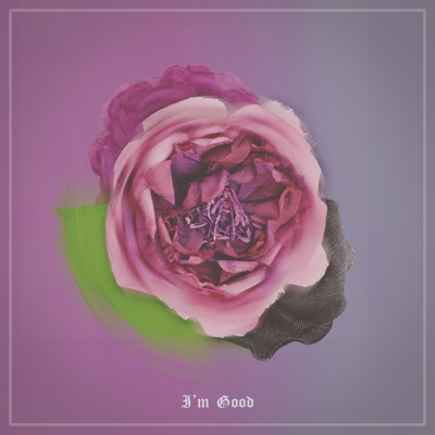 I'm Good (feat. Nate Curry, Tynethys & Baegod) - Single