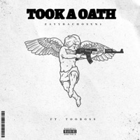 Took A Oath (feat. Too Boss) - Single - Zayydachosen1