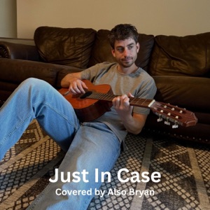 Just In Case - Single