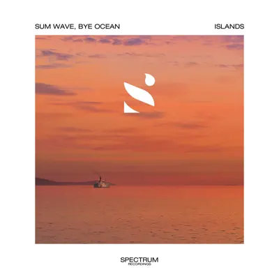 Sum Wave & Bye Ocean adlı sanatçının Islands - Single albümünü dinle