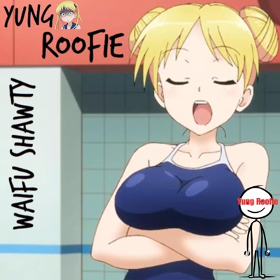 Waifu Shawty - Single