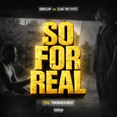 So For Real (feat. EliasTheFlyest) - Single