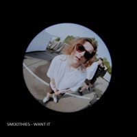 Want It - Single - Smoothies