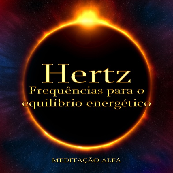Hertz Frequências para o Equilíbrio Energético (feat. Middling Guy) - EP