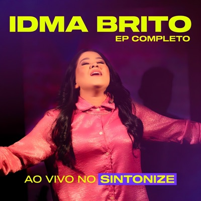 Idma Brito ao Vivo no Sintonize - EP