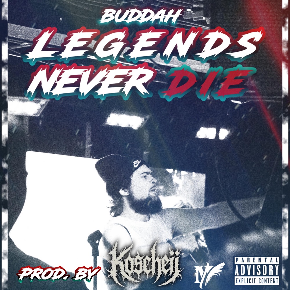 Обложка альбома «Legends Never Die - Single» — Buddah