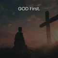 GOD First.