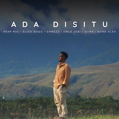 Asap Rio - Ada Disitu (feat. Slick Dogg, Qiiba Owl Gank, Bong Alex, Chrezz & Omle Jubi Rap)