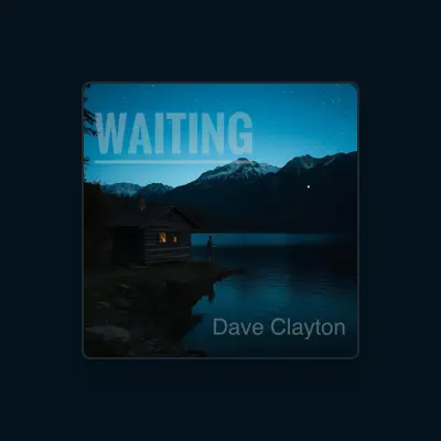 Listen to David Clayton, watch music videos, read bio, see tour dates & more!