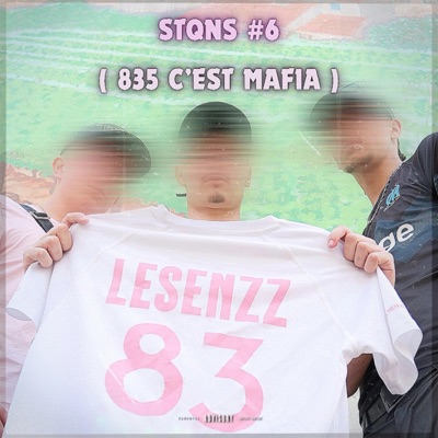 STQNS #6 (835 c'est mafia) - Single