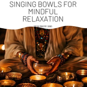 Singing Bowls for Mindful Relaxation