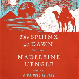 The Sphinx at Dawn: Two Stories (Unabridged)