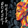 Doesn’t matter - Single