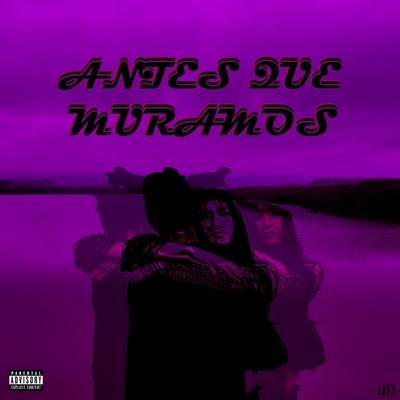 Antes Que Muramos - Single