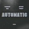 Automatic (feat. TooheavyMaR) - NvyMdeThreat lyrics