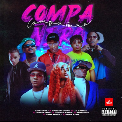 Compañero (feat. Dowel King, Chocoleyrol, Kon3viga, Baby Ronny & Fran King) - Single