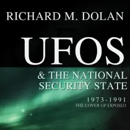 The Cover-Up Exposed, 1973-1991: UFOs and the National Security State, Book 2 (Unabridged)