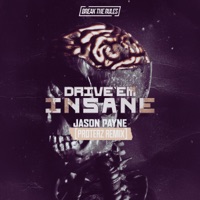 Drive 'Em Insane - Single - Jason Payne & Proteaz