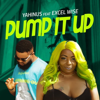 Pump It Up (feat. Excel Wise) - Single