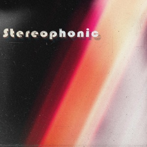 Stereophonic - Single