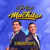 Hnos Yaipén - Mix Machito: El Machito / El Solitario