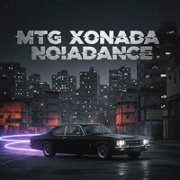 MTG XONADA NOIADANCE (Remix) - Single - Dj Thiago Rodrigues