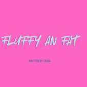 Fluffy an Fat song art