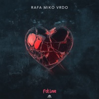 F**k Love - Single - RAFA MIKO VRDO