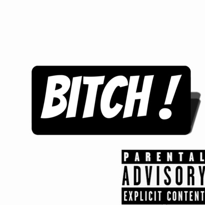 BITCH! - Single