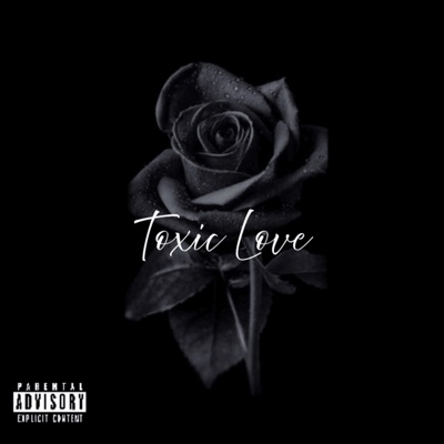 Toxic Love - Single