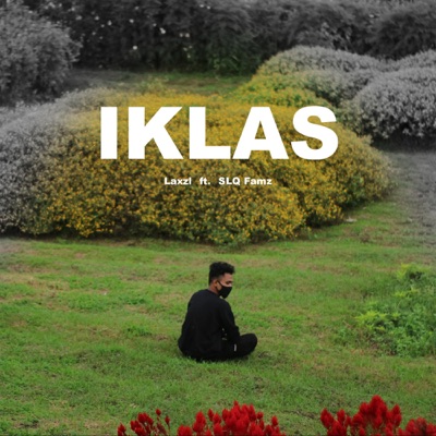 Iklas (feat. SLQ FAMZ) - Single